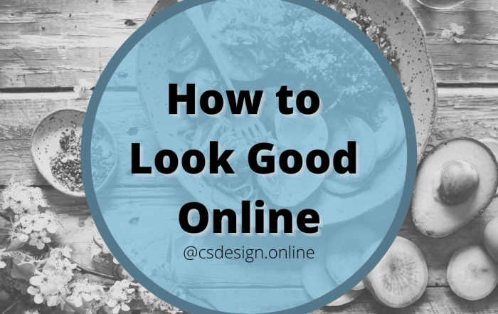 How to look good online